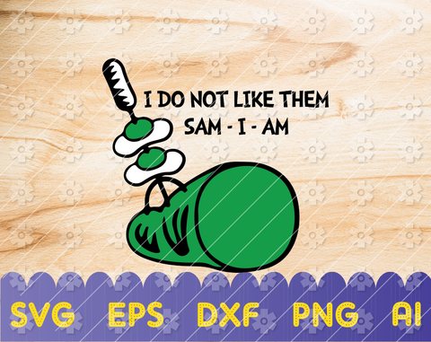 I do not like them Sam I am svg, Green eggs Green ham svg, Dr Seuss svg, Read across America svg, dxf, png, clipart, vector, sublimation